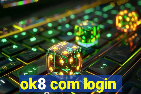 ok8 com login